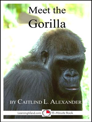 cover image of Meet the Gorilla
